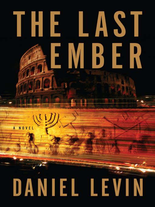 Title details for The Last Ember by Daniel Levin - Available
